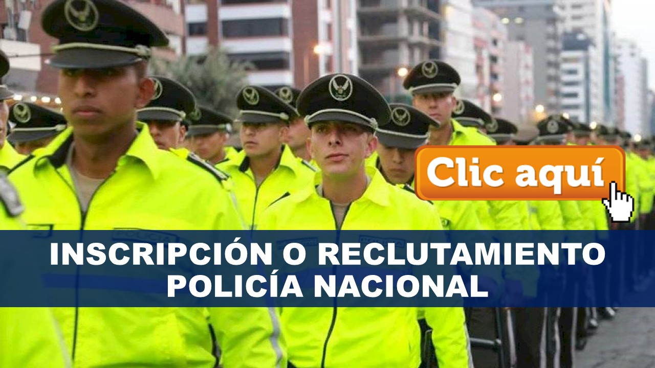 Reclutamiento en linea Policía Nacional Ecuador