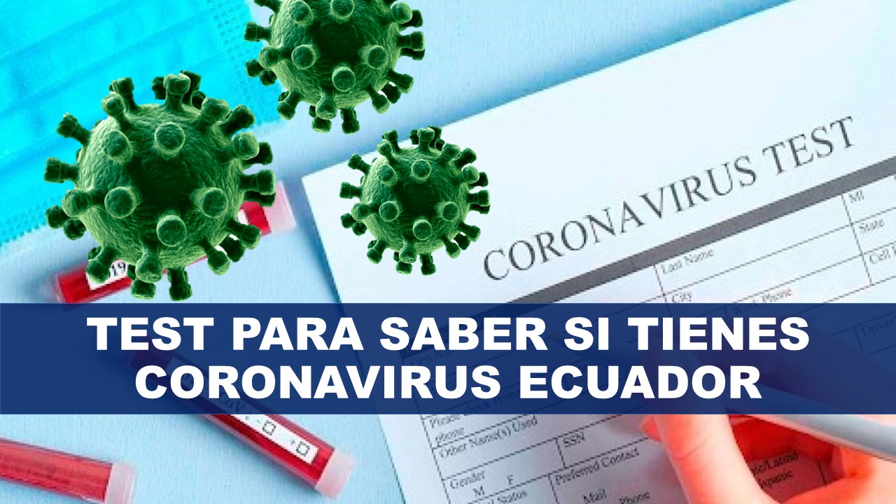 Test para Saber si tienes Coronavirus Ecuador