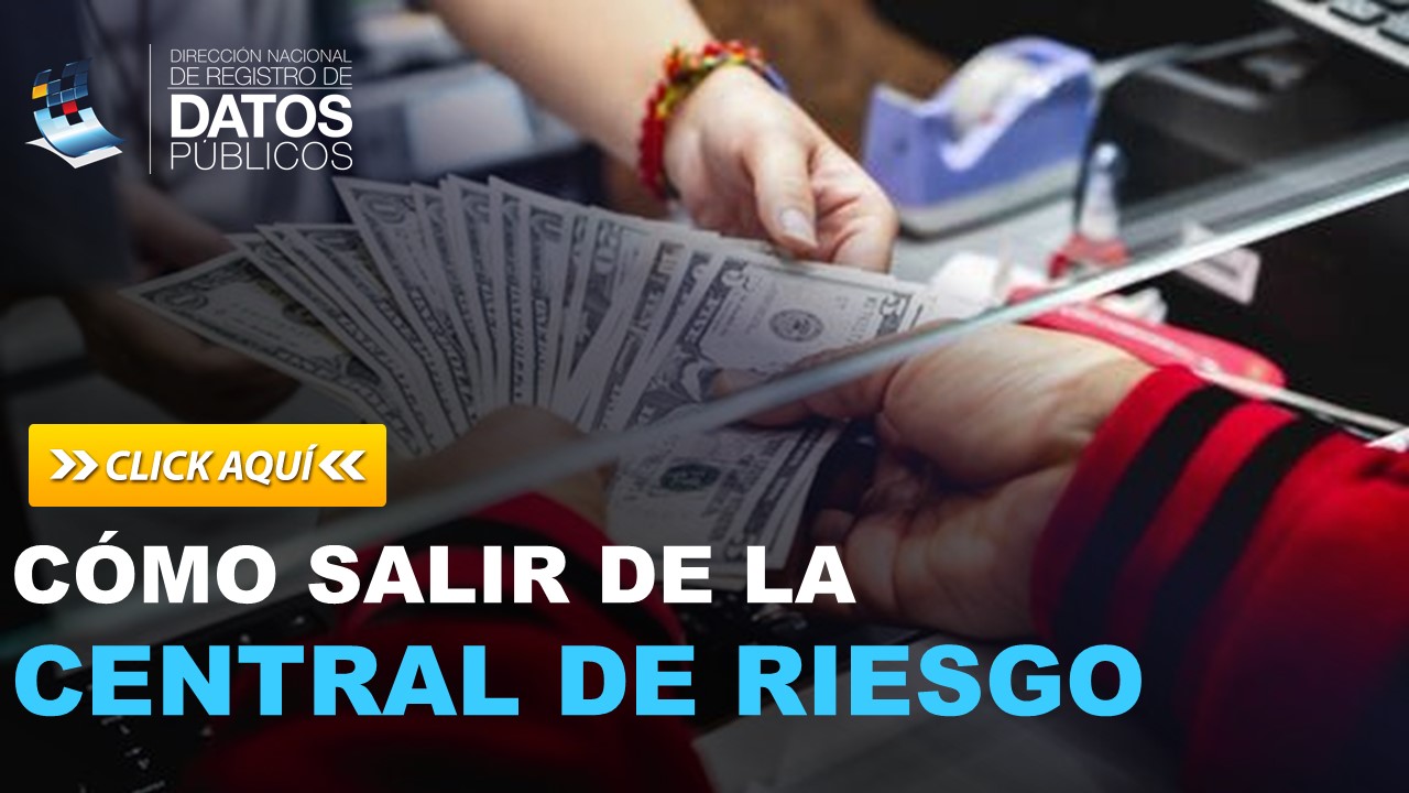 Cómo salir de la central de Riesgo por Internet