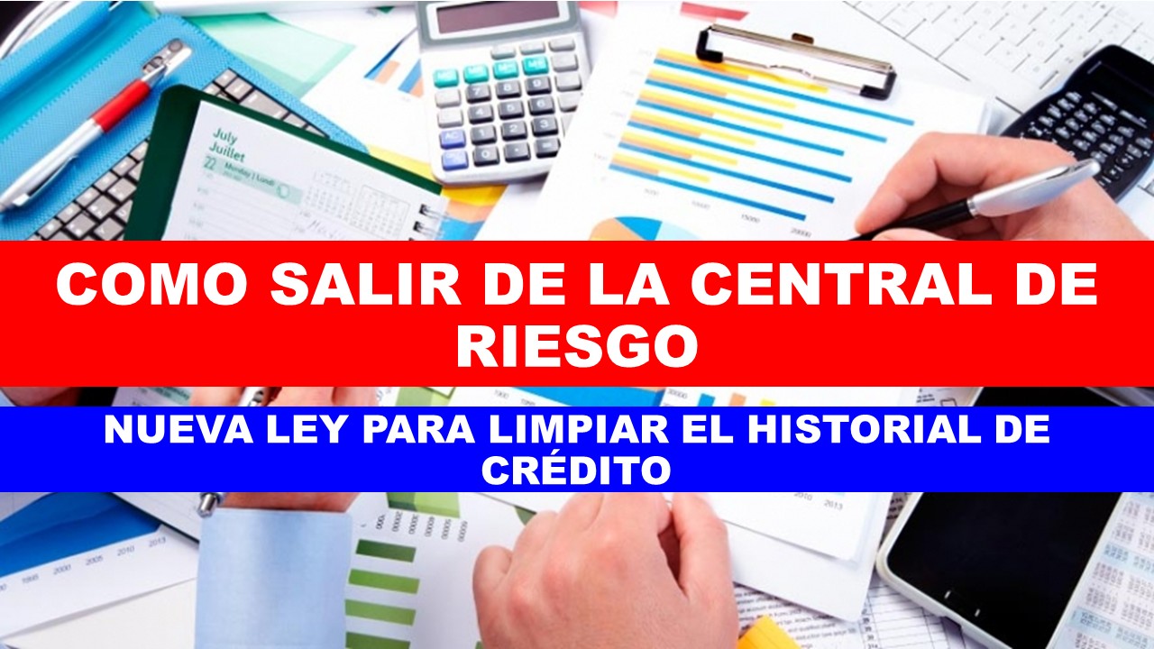 Cómo salir de la Central de Riesgo - Requisitos