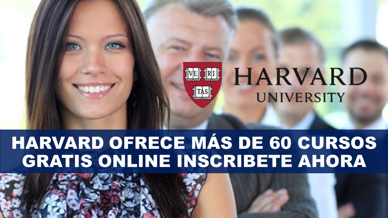 Harvard ofrece más de 60 cursos gratis online