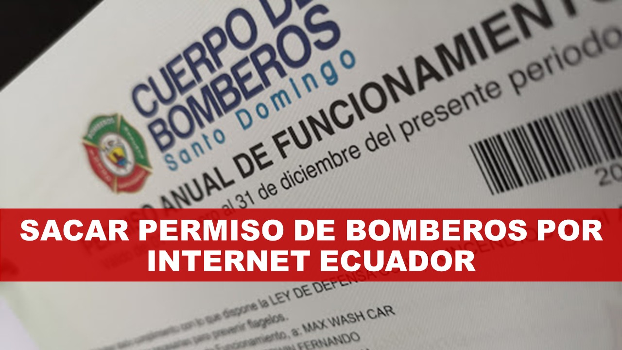 Sacar permiso de bomberos por internet Ecuador