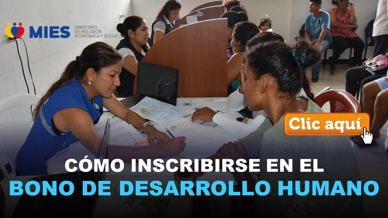 Cómo inscribirse en el bono de desarrollo humano MIES