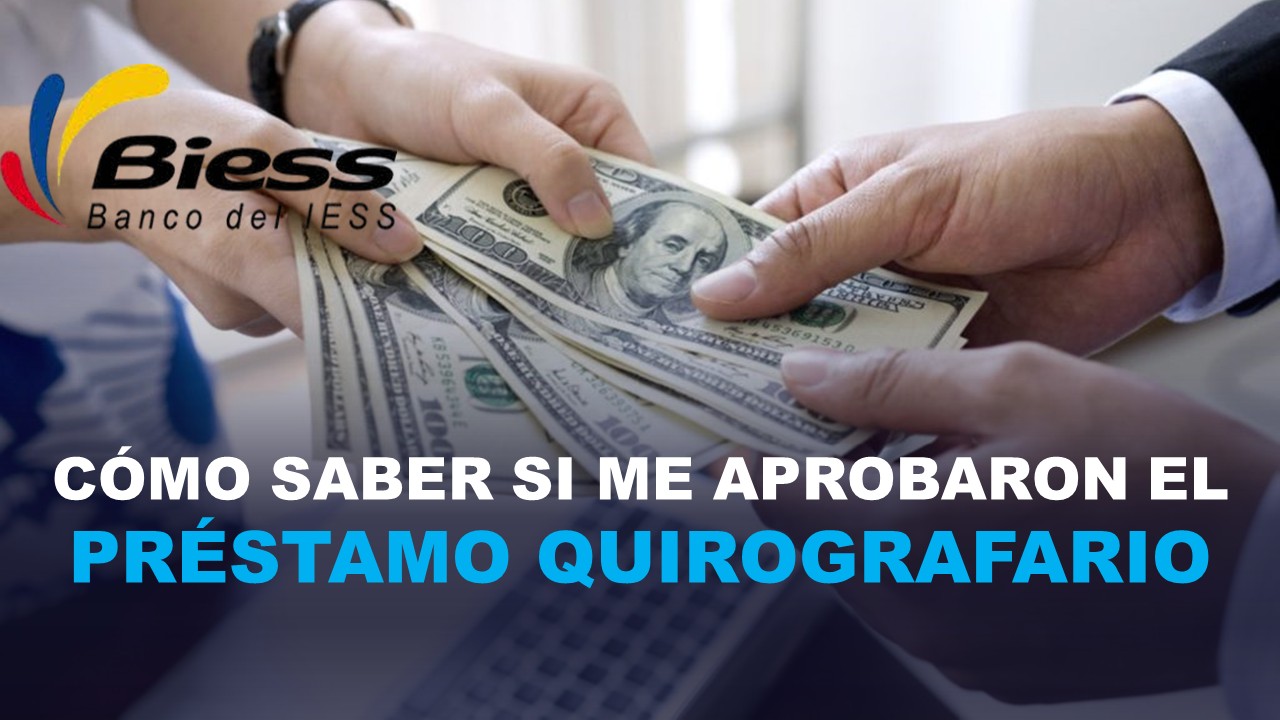 ¿Cómo saber si me aprobaron el préstamo quirografario?