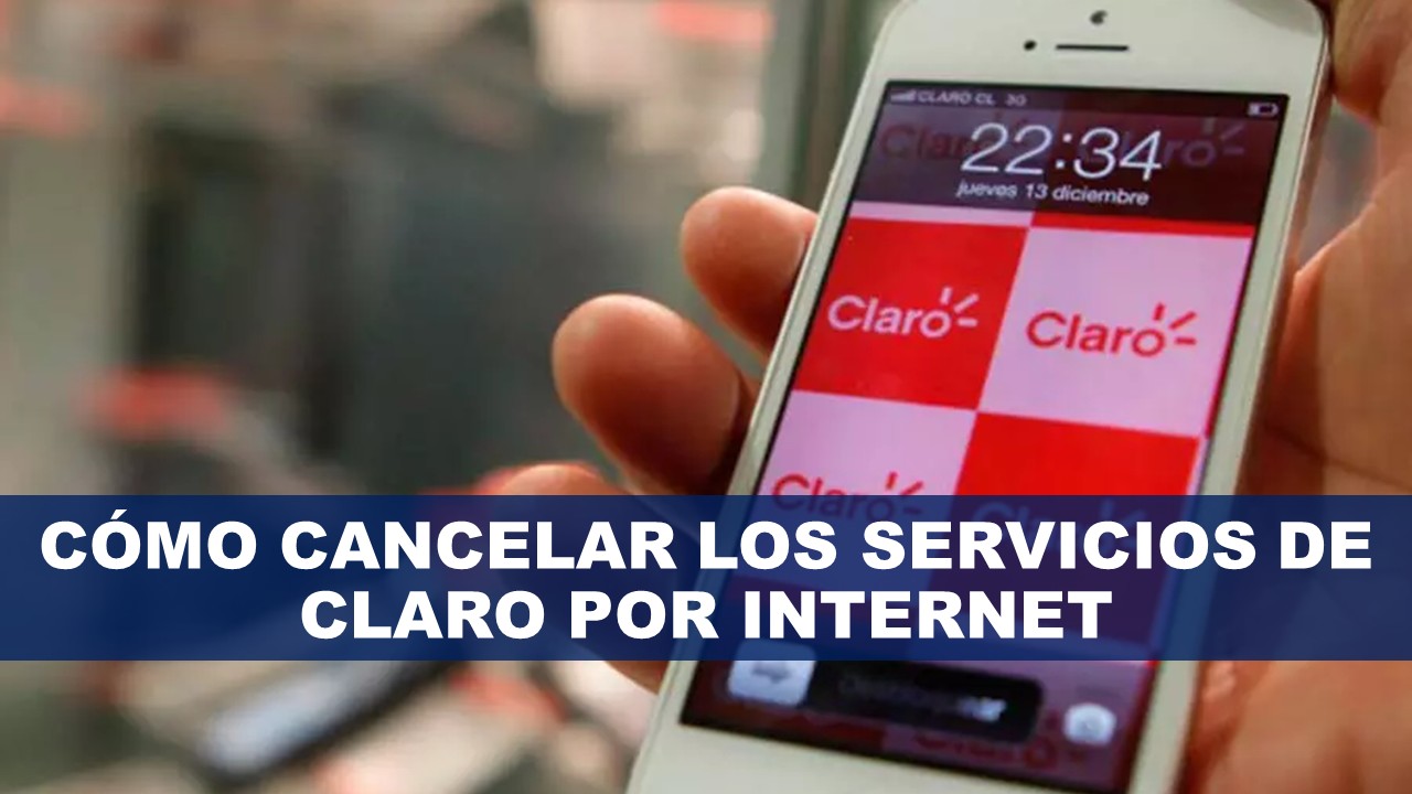 Cómo cancelar los servicios de Claro por internet