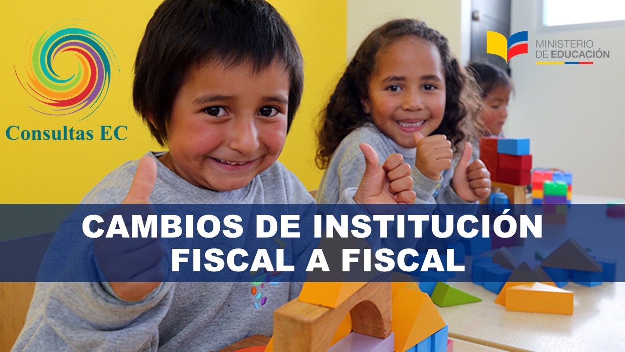 cambio de escuela fiscal a fiscal sierra cambio de escuela fiscal a fiscal costa traslados de fiscal a fiscal sierra cambios de fiscal a fiscal sierra fechas de cambio de escuela fiscal a fiscal sierra solicitud cambio de escuela requisitos para traslados de fiscal a fiscal costa