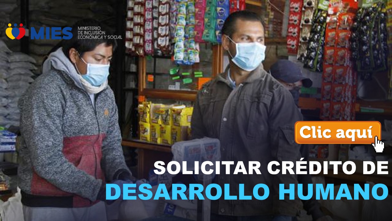 Solicitar Crédito de Desarrollo Humano