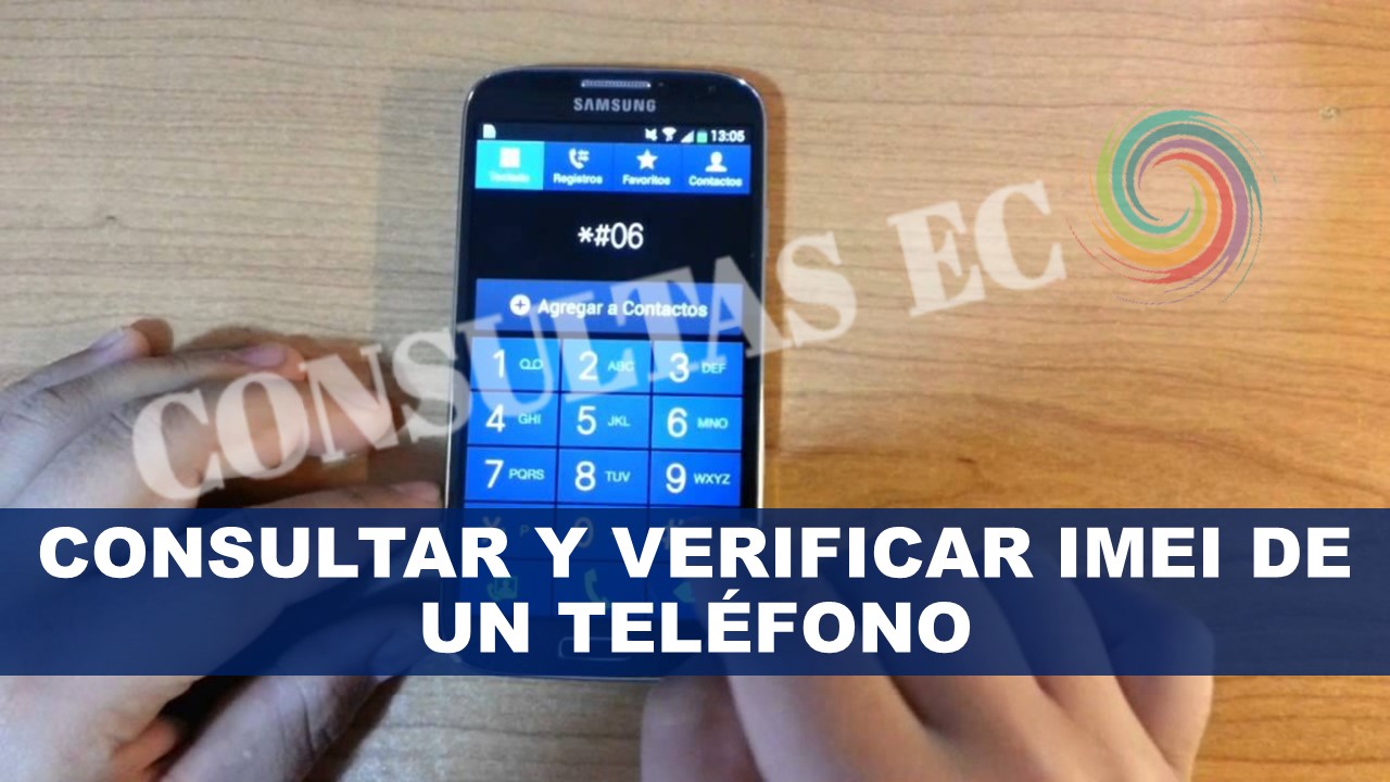 Consultar y verificar IMEI de un teléfono